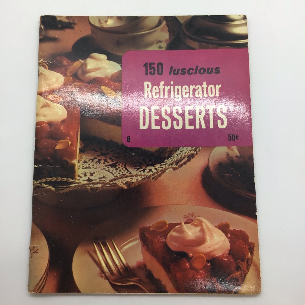 Vintage 1971 Cookbook 150 Luscious Refrigerator Desserts Culinary Arts pamphlet